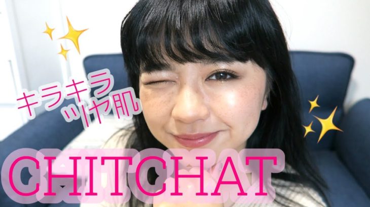 CHITCHAT!Vol.25!♡気持ちナチュラルメイク！