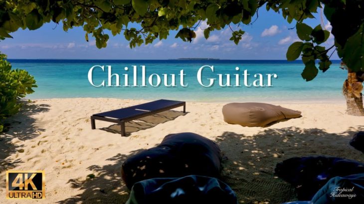【モルディブ 4k映像】癒しの波音とギターBGM（睡眠・読書・勉強・作業用）｜ハワイ・沖縄気分｜Maldives relaxing music 4k video, chillout Guitar