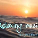 Relaxing_music Playlist(short)　リラックス*海*癒し*BGＭ*睡眠