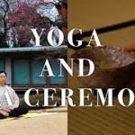 Yoga & Tea Ceremony in Tokyo