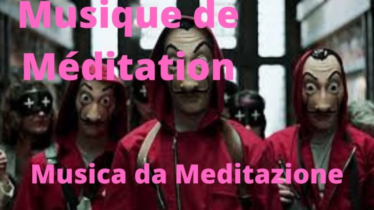 Musica de Meditacion, Música Curativa, Musique de Méditation,Musique de Guérison,       瞑想音楽,  癒しの音楽