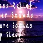 【ASMR】Relaxing Water Sound BGM for Sleep Stress Relief　睡眠用BGM 水の音　海の音　癒しの音 relaxing