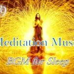 Meditation Music, マインドフルネスを極限まで高め、身体の奥底から潜在能力を引き出すBGM