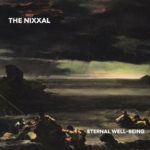 The Nixxal – Eternal Well-Being (Official Audio) (Demo)