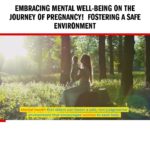 Mental Well-being & Pregnancy! 🌸 Fostering a Safe Environment