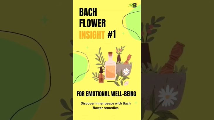 Bach Flower Insight #1 – Emotional Well-being #shorts #bachflower