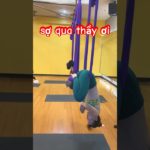 sợ qua thầy ơi/yoga bay/aerial yoga workout #shorts #aerial #aerialyoga #dangyeu #yogabay #airyoga