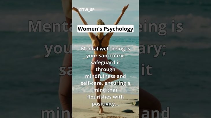 Top W’S Psychology | Mental well-being is your sanctuary; safeguard… #short #shorts #youtubeshorts