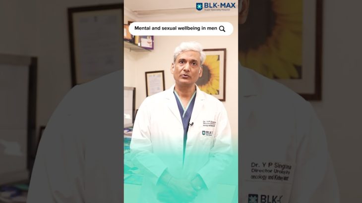 Mental & Sexual well being in men