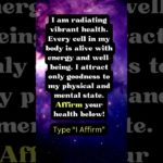 Manifesting: “Vibrant Health Radiance” #manifestyourdreams