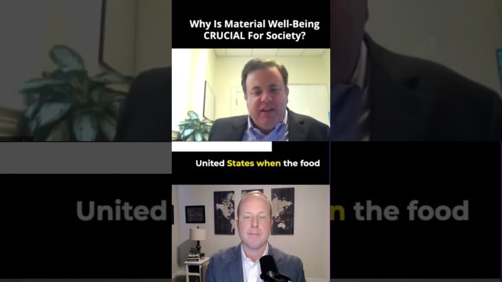 Why Is Material Well-Being CRUCIAL For Society? #shorts #economy #society #material