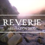 癒しの瞑想音楽 #8「Reverie」by SHIBATEN