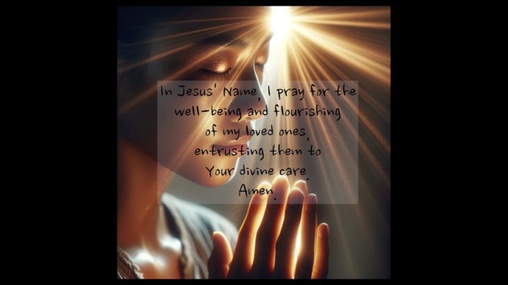 A Prayer  for the  Well being  of Loved Ones  #qvstreams