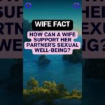 How can a wife support her partner’s sexual well-being #shorts