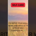 Prioritizing Self-Care: A Path to Holistic Well-Being #motivacional