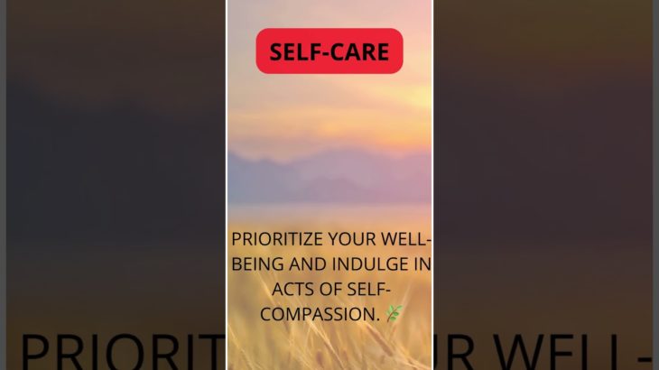 Prioritizing Self-Care: A Path to Holistic Well-Being #motivacional