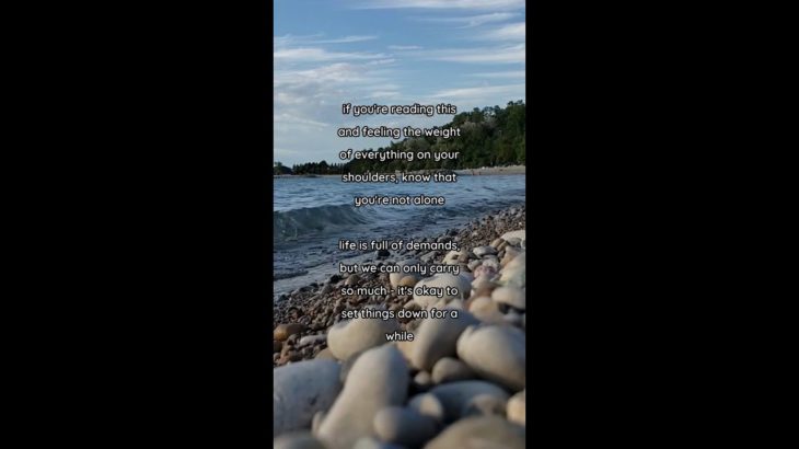 we can only carry so much – it’s okay to set things down for a while