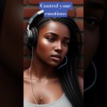 Control your Emotions #wellbeing #emotions #fyp #mentalhealth