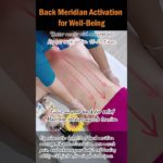 Back Meridian Activation for Well-Being