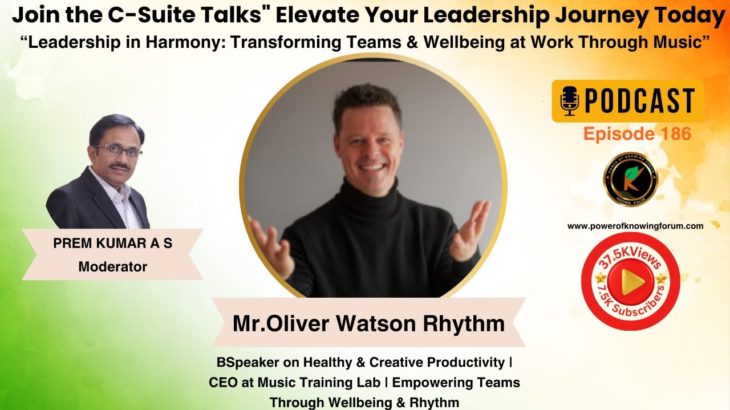Episode 186th :- Leadership in Harmony: Transforming Teams & Wellbeing at Work Through Music