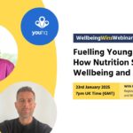 Fuelling Young Minds: How Nutrition Supports Wellbeing and Learning | Wellbeing Wins Webinars