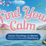 Islamic Teachings on Mental Health & Personal Well-Being