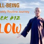 Week #12 – FLOW | WELL-BEING Qigong Weekly Routine Journey