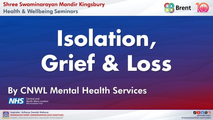Isolation, Grief & Loss – 19th  February  2025 – Health & Wellbeing Seminar