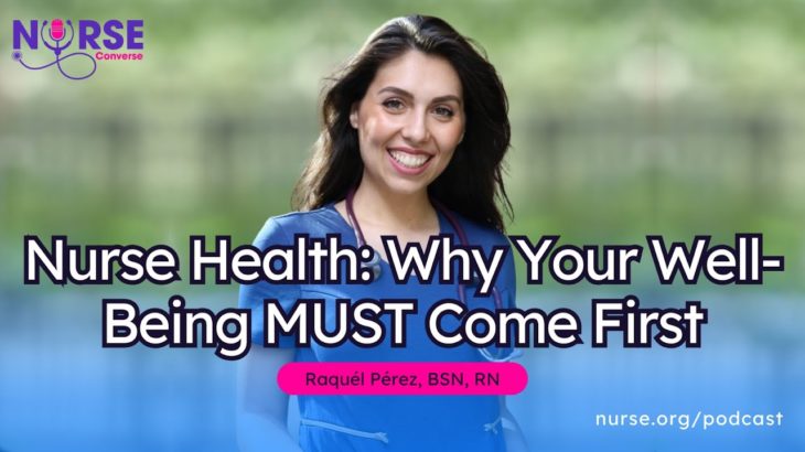 Nurse Health: Why Your Well-Being MUST Come First (With Raquél Pérez and Georgina Villarreal)