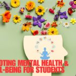 Promoting Mental Health & Well-Being in Students: A Guide for Teachers & Parents