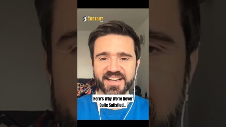 😐 Here’s Why We’re Never Quite Satisfied… #hedonictreadmill #happiness #happy #wellbeing #podcast