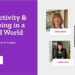 Productivity & Wellbeing in a Hybrid World