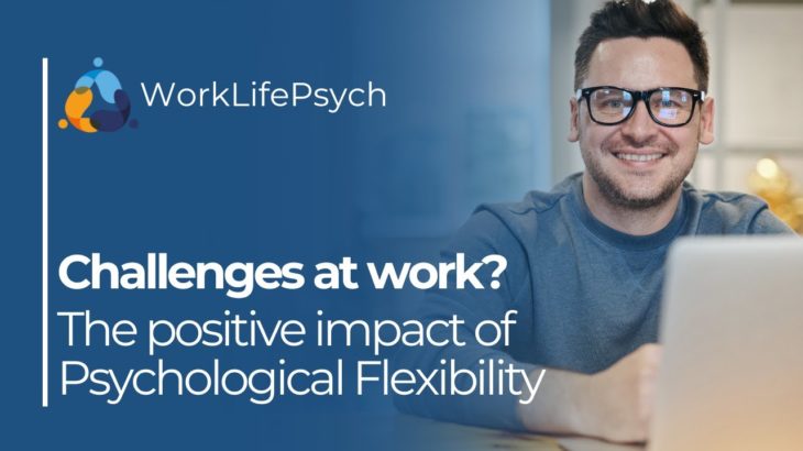 Psychological flexibility, challenges and wellbeing