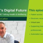 The HSE’s Digital Future – Episode 91, HSE Talking Health and Wellbeing Podcast