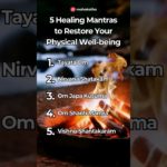 5 Healing Mantras to Restore Your Physical Well-being