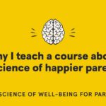 Why the course was made | The Science of Well-Being for Parents | Dr. Laurie Santos