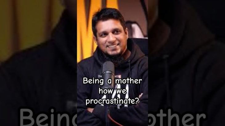 Being a mother,  how we procrastinate? #muzammalayesha #wellbeing
