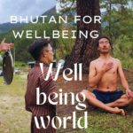 Bhutan for well-being @PhuntshokSonam @parksonam @yagnasx