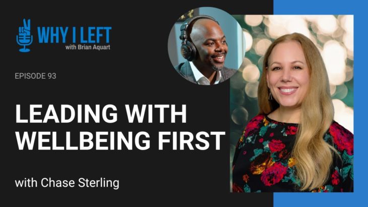 93: Leading With Wellbeing First – Chase Sterling