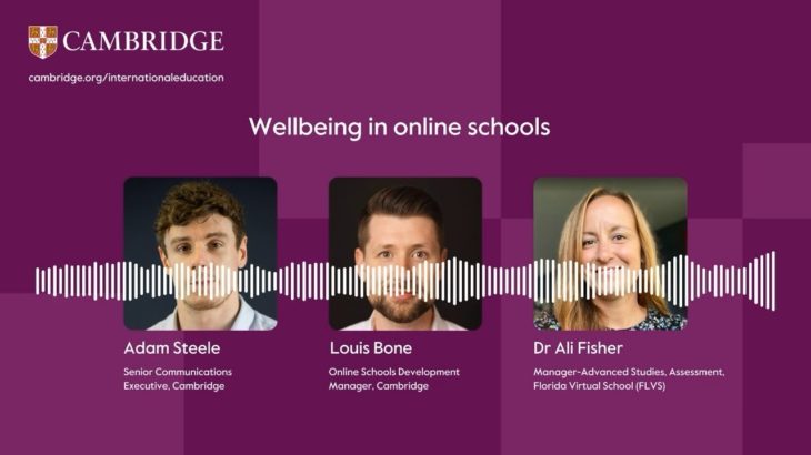 Cambridge Online Schools episode 3: Wellbeing in online schools
