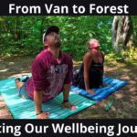 From Van to Forest | Starting Our Wellbeing Journey