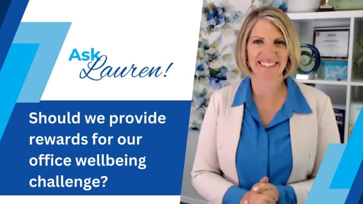 Ask Lauren | Should we provide rewards for our office wellbeing challenge?