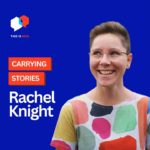 Carrying Stories: Researcher Well-being and the Cost of Caring with Rachel Knight