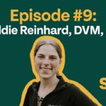 EP. 9: The research behind burnout and well-being in veterinary practices with Dr. Addie Reinhard