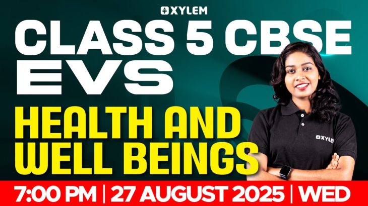 Class 5 CBSE EVS | Health and Well-Being | Xylem Class 5 CBSE