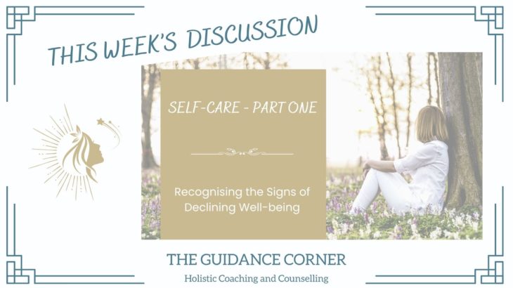 Self-care Part 1: Recognising the Signs of Declining Well-being