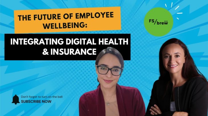 The Future of Employee Wellbeing: Integrating Digital Health & Insurance
