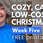 Cozy Calm Low-cost Christmas | Guest Ready + Festive Wellbeing | FREE Printable Week 5