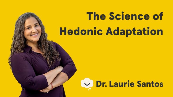 The Science of Hedonic Adaptation | The Science of Well-Being