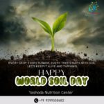 Nourish Your Wellbeing, Nurture the Earth #worldsoilday#soil#yashodanutritioncenter#nutrition#viral